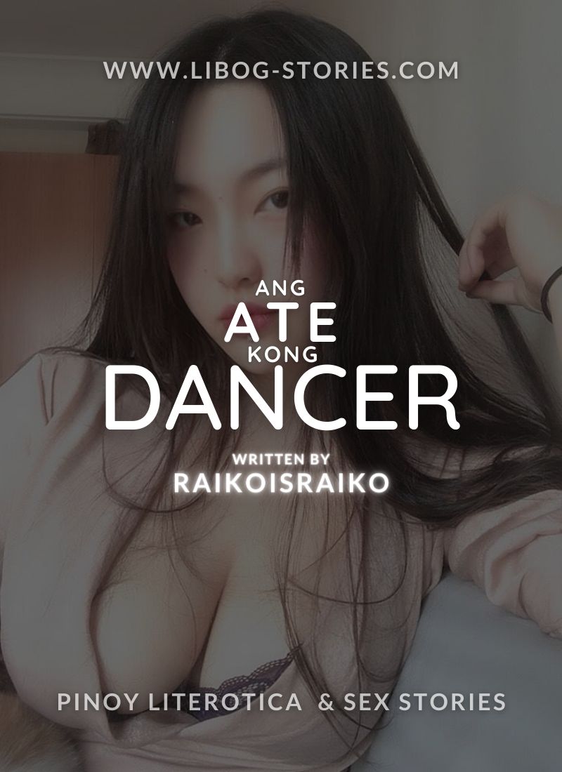 Ang Ate Kong Dancer (part 1)